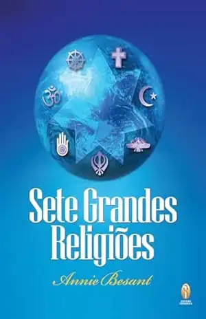 Sete Grandes Religiões – Annie Besant
