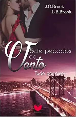 Sete pecados ao vento – Tudo por amor - J. O. Brook