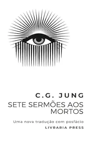 Sete sermões aos mortos - Carl Jung