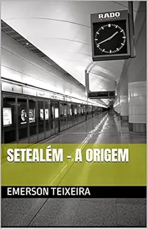 SeteAlém – A origem – Emerson Teixeira