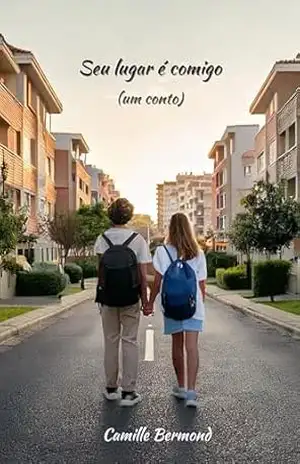 Seu lugar é comigo (um conto) (Primeiros Amores) – Camille Bermond