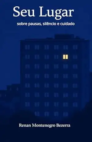 Seu Lugar – Renan Montenegro  Bezerra