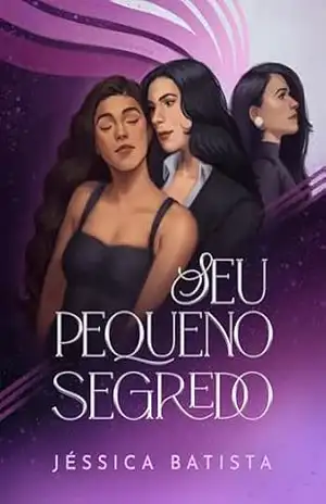 Seu Pequeno Segredo – Jessica Batista
