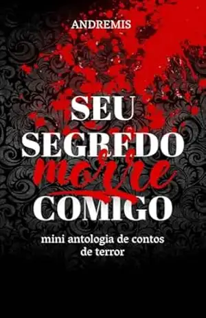 Seu segredo morre comigo – Andremis Aricieri