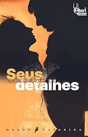 Seus detalhes - Heloá  Catarina