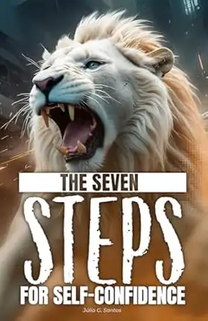 Seven Steps to Self–Confidence – Júlio Gonzaga