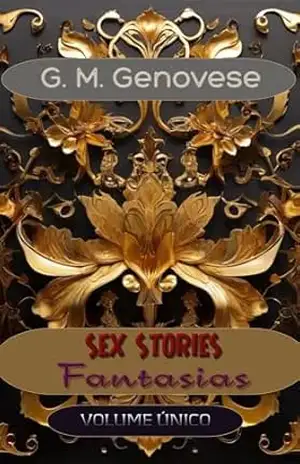 Sex Stories – Fantasias: Volume Único – G. M.  Genovese
