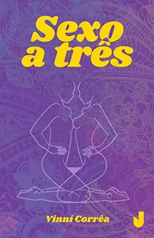 Sexo a três - Vinni Corrêa