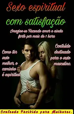 Sexo espiritual com satisfação: Conteudo Proibido para Mulheres – Jefferson de Oliveira