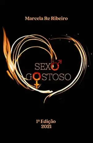 Sexo Gostoso – Marcela Re Ribeiro