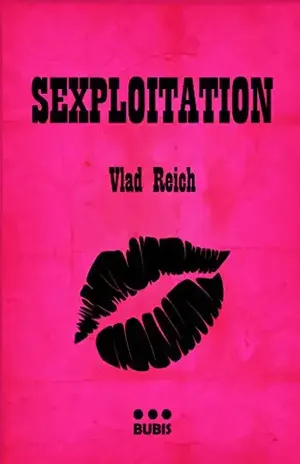 Sexploitation: Novela erótica sobre cinema – Vlad Reich