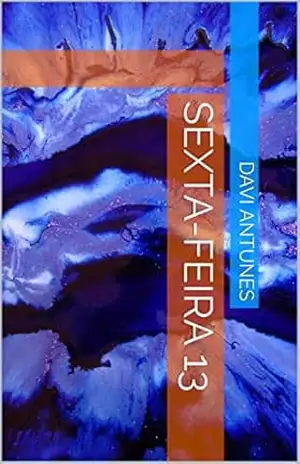 Sexta–feira 13 – Davi Antunes