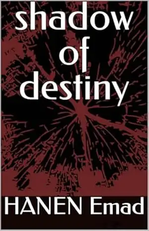 shadow of destiny: Shadow – HANEM B. EMAD Emad