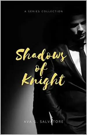 Shadows Of Knight: A Series Collection – Ava G.  Salvatore