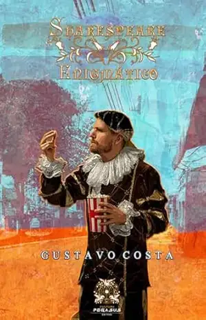 Shakespeare Enigmático – Gustavo Costa