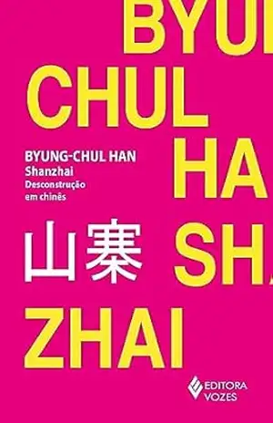 Shanzhai: Desconstrução em chinês – Byung-Chul Han