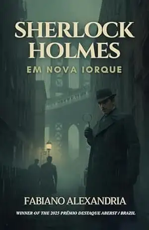 SHERLOCK HOLMES EM NOVA IORQUE – FABIANO ALEXANDRIA