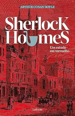 Sherlock Holmes Um Estudo em Vermelho – Arthur Conan Doyle