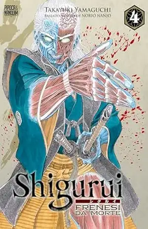 Shigurui: Frenesi da Morte (Mangá – Vol. 4 de 10) – Takayuki Yamaguchi