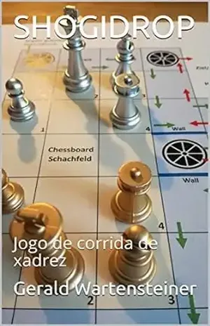 SHOGIDROP: Jogo de corrida de xadrez – Gerald Wartensteiner
