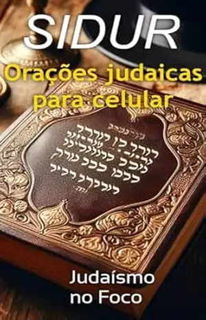 SIDUR: Orações judaicas diárias para celular – Yochanan  Bar-Rosh