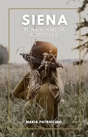 Siena: Minha Amiga Especial – Maria Patriolino