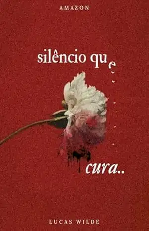 Silêncio Que Cura – Lucas Wilde