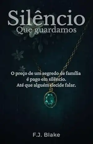 Silêncio que guardamos – F.J. Blake