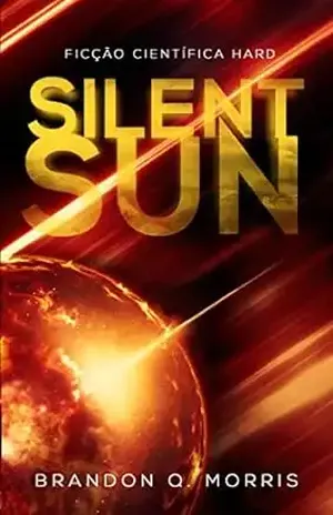 Silent Sun: Ficção científica Hard – Brandon Q. Morris