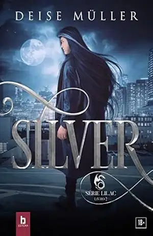 Silver: Série Lilac – Deise Muller