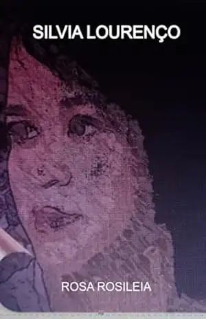 Silvia Lourenço – Rosa Rosileia
