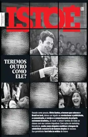 Silvio Santos, teremos outro como ele? (REVISTA ISTOÉ) - Editora Três