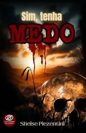 Sim, tenha medo – Sheise Piezentini