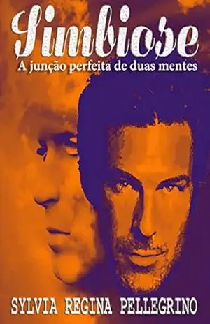 Simbiose: A junção perfeita de duas mentes – Sylvia Regina Pellegrino