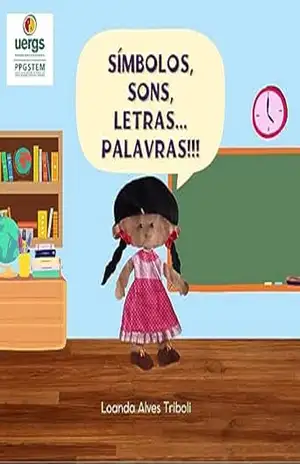 Símbolos, Sons, Letras… Palavras!!! – Loanda Alves Triboli