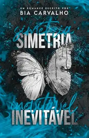 Simetria Inevitável: Um dark romance – Bia Carvalho