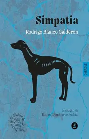 Simpatia – Rodrigo Blanco Calderón