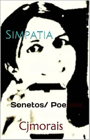 Simpatia: Sonetos/ Poesias – Cjmorais