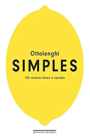 Simples: 130 receitas fáceis e rápidas – Yotam Ottolenghi