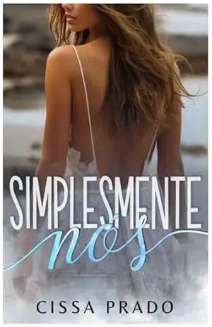 Simplesmente Nós – Cissa Prado