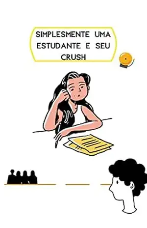 Simplesmente uma estudante e seu crush – Nathalia santos