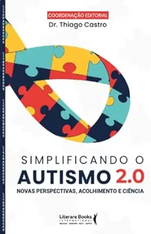 Simplificando o autismo 2.0 - Thiago Castro