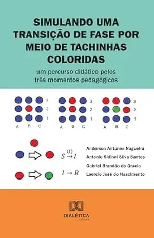Simulando uma transição de fase por meio de tachinhas coloridas: um percurso didático pelos três momentos pedagógicos – Anderson Antunes Nogueira