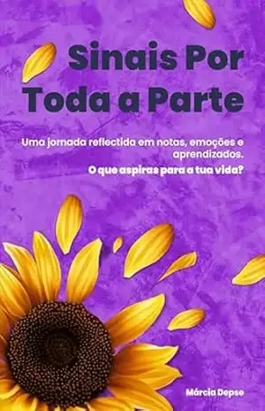 Sinais Por Toda a Parte – Márcia Depse