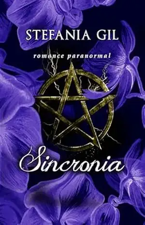 Sincronia: Romance paranormal com amor impossível, mas destinado a ser (Presságios Livro 2) – Stefania Gil