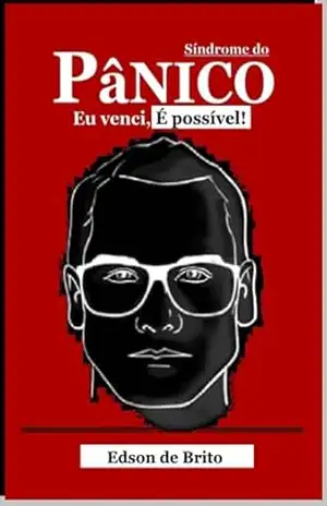 Síndrome Do Pânico – Edson Brito De Leite