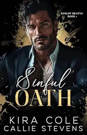 Sinful Oath: Um Romance da Máfia Russa com Casamento Arranjado (A Máfia de Koslov Livro 1) – Kira Cole