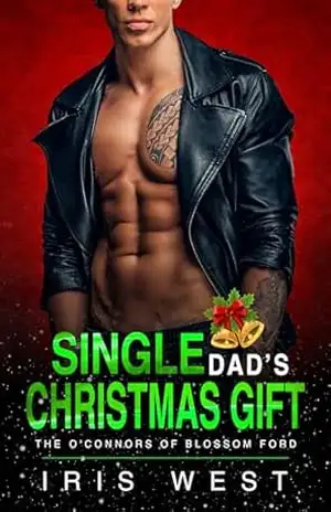 Single Dad’s Christmas Gift (Português): Um Romance de Pai Solteiro, Diferença de Idade e Amor à Primeira Vista (Os Irmãos O’Connor de Blossom Ford Livro 6) – Iris West