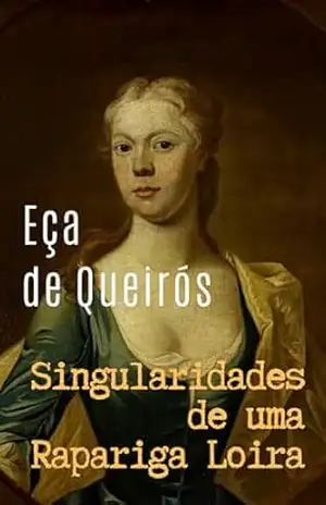 Singularidades de uma Rapariga Loira (Com notas) – Eça de Queirós