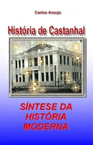 Síntese Da História Moderna De Castanhal – Carlos Araujo